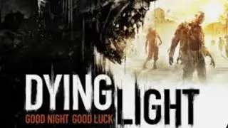 Dying Light 1 серия 1