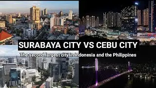 WHICH CITY WITH THE BEST SKYLINE? SURABAYA CITY VS CEBU CITY