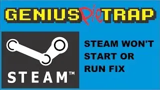 Steam Won't Start or Run Fix