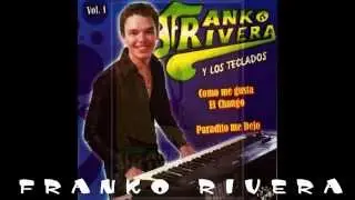 FRANKO RIVERA - PARADITO ME DEJÓ