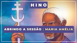 🎼 Abrindo a Sessão ⭐ Maria Amélia Villaça ✝️ Santo Daime