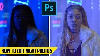 How to edit Night Photos - Photoshop Tutorial