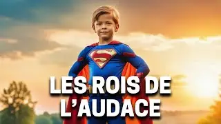 Comment re-devenir aussi AUDACIEUX que des enfants ?