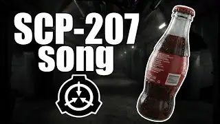 SCP-207 song (Cola Bottle)