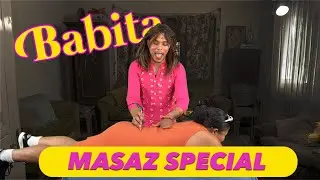 Babita so masaz special la fer per dir ou!