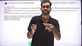Accounting for Partnership Firm - Retirement & Death of a  partner - Assertion & Reason
