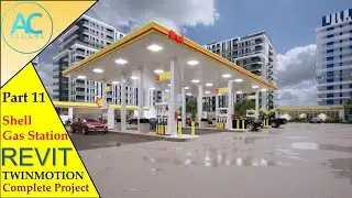 Shell Gas Station | Part 11 | Complete Step By Step Project | Revit and Twinmotion Tutorial
