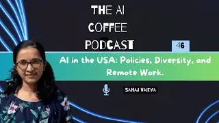 #46 - AI in the USA: Policies, Diversity, and Remote Work with Sahaj Vaidya.