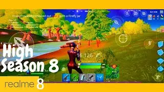 Realme 8 - Fortnite: Chapter 2 - Season 8 Gameplay 2021 | High Settings - 8gb ram [Part 1]