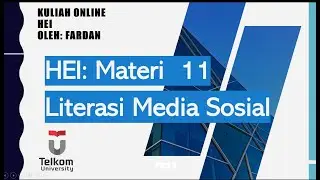 Kuliah HEI : Literasi Media Sosial