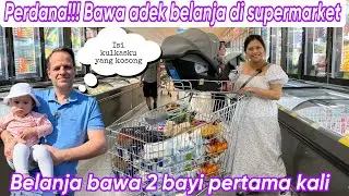 PERDANA!!! BAWA ADEK BELANJA DI SUPERMARKET || BELANJA BAWA 2 BAYI PERTAMA KALI