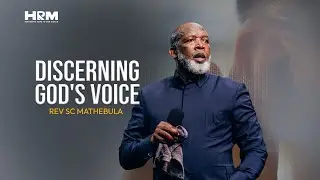 Discerning God's Voice | Rev SC Mathebula | 16 Nov 2025