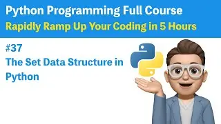 #37 The Set Data Structure in Python