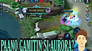 Paano Gamitin si Aurora? -by Vinz TV Gameplay : MLBB
