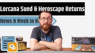News & Week In Review -  Lorcana Being Sued, Heroscape Coming Back, Duel of Ages Returns & More!