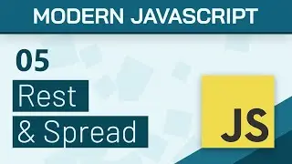 #05 - Spread & Rest Operators - Modern Javascript (ES6+) Tutorial