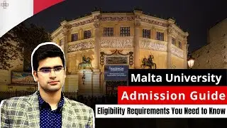 Malta University Admission Guide: Eligibility Requirements You Need to Know | Study in Malta
