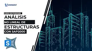 Curso Análisis no lineal de estructuras con SAP2000 - PushOver - Introducción