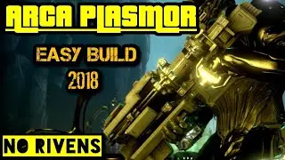 Easy Arca Plasmor Build [No Rivens] | Warframe Weapon Guide