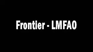 LMFAO - Frontier (Popular tracks)