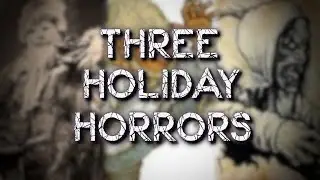 Belsnickel, Kalikantzari, Frau Perchta | Three Holiday Horrors 5