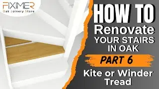 How to do Stair Renovation in OAK ***KITE or WINDER TREAD*** part 6/12