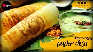 Paper Dosa Recipe| Crispy Paper Dosa | South Indian Paper Dosa Recipe | Dosa Recipes tips | oddstree