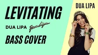 Dua Lipa - Levitating (Bass Cover)