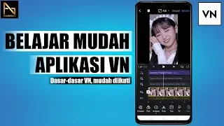 How to Use VN Video Editor App for Beginners