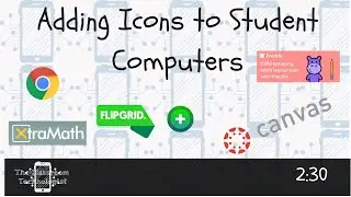 Google  Desktop Icons:  Adding Icons to Student Computers