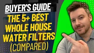 TOP 5 Best Whole House Water Filters - Best Whole House Water Filtration System Review (2024)