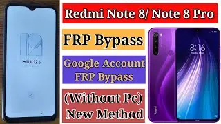 Redmi Note 8/ Note 8 Pro Google Account/ FRP Bypass - (Without Pc)- New Method 2026