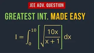 Integration of Greatest Integer Function - IIT JEE Advanced Question 