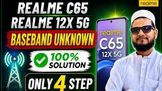 Realme 12x 5G, Realme C65, Realme N65 5G Baseband Unknown 100% Solution in Just 4 Steps