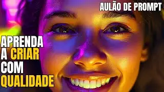 IA COMO CRIAR IMAGEM COM QUALIDADE E CONSISTENCIA , SEED, CFG PROMPT, STEPS - AULÃO GRATUITO