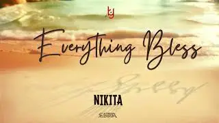 Nikita - Everyting Bless (Unplugged Version) - D'Stress Riddim
