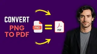 Convert PNG to PDF Easily (QUICK Way)
