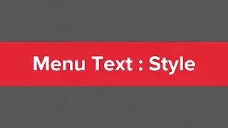 Text: Styling Menu Text