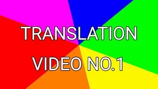TRANSLATION VIDEO NO  1