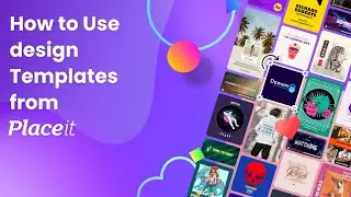 How to Use Design Templates From Placeit