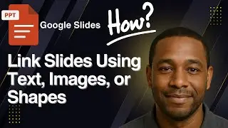 How to Link Slides Using Text, Images, or Shapes in Google Slides (PC Tutorial)