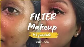 FLAWLESS/FILTER MAKEUP POSSIBLE