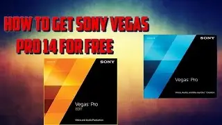 How to get sony vegas pro 14 for free