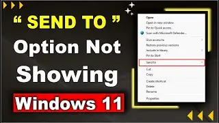 How To Fix Send To Option Not Showing in Windows 11