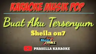 Buat Aku Tersenyum (Sheila On Seven) Karaoke Musik Pop Tanpa Vokal
