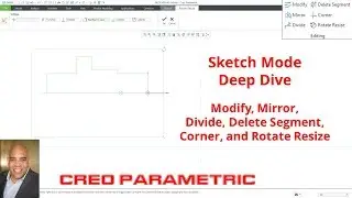 Creo Parametric - Sketch Deep Dive 4E - Modifying and Editing Commands