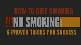 How To Quit Smoking: 6 Proven Tips For Success
