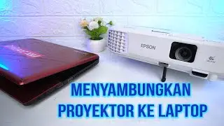 Cara Menyambungkan Proyektor Ke Laptop