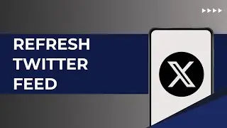 How To Refresh Twitter Feed | How To Reset Twitter Feed X