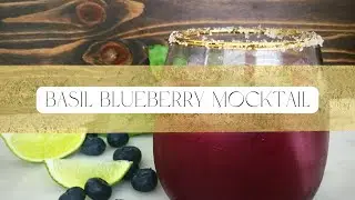 BASIL BLUEBERRY MOCKTAIL